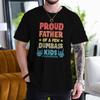 Proud Father Fashion Casual Tops Fathers Day Gift T Shirts Classic Tops Dad Life Fashion Casual Tshirt Unisexs Clothing