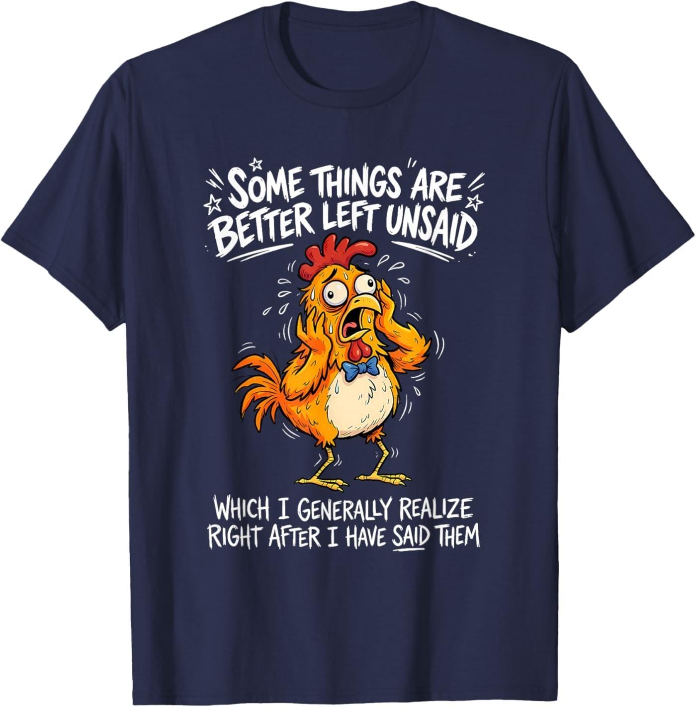 Some Things are Better Left Unsaid Which I Generally Realize T-Shirt S разноцветный