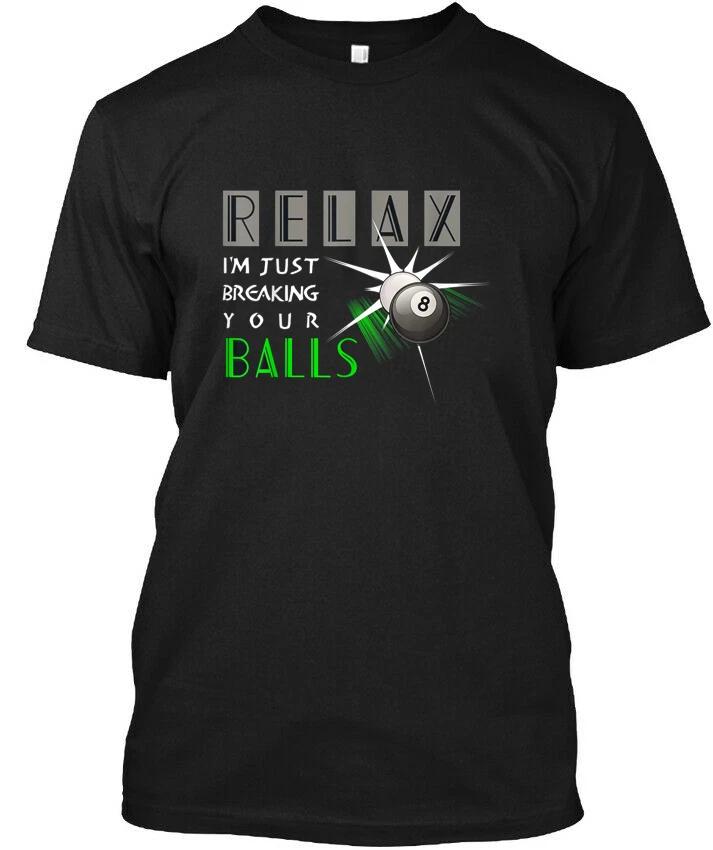 Men s and Women s T-shirts NEW LIMITED Your Balls Funny Billiards Pool Player Gift Idea T-Shirt S-3XL L
