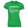 My Favorite Murder Murderino Definition Ladies Skinny Fit Tshirt
