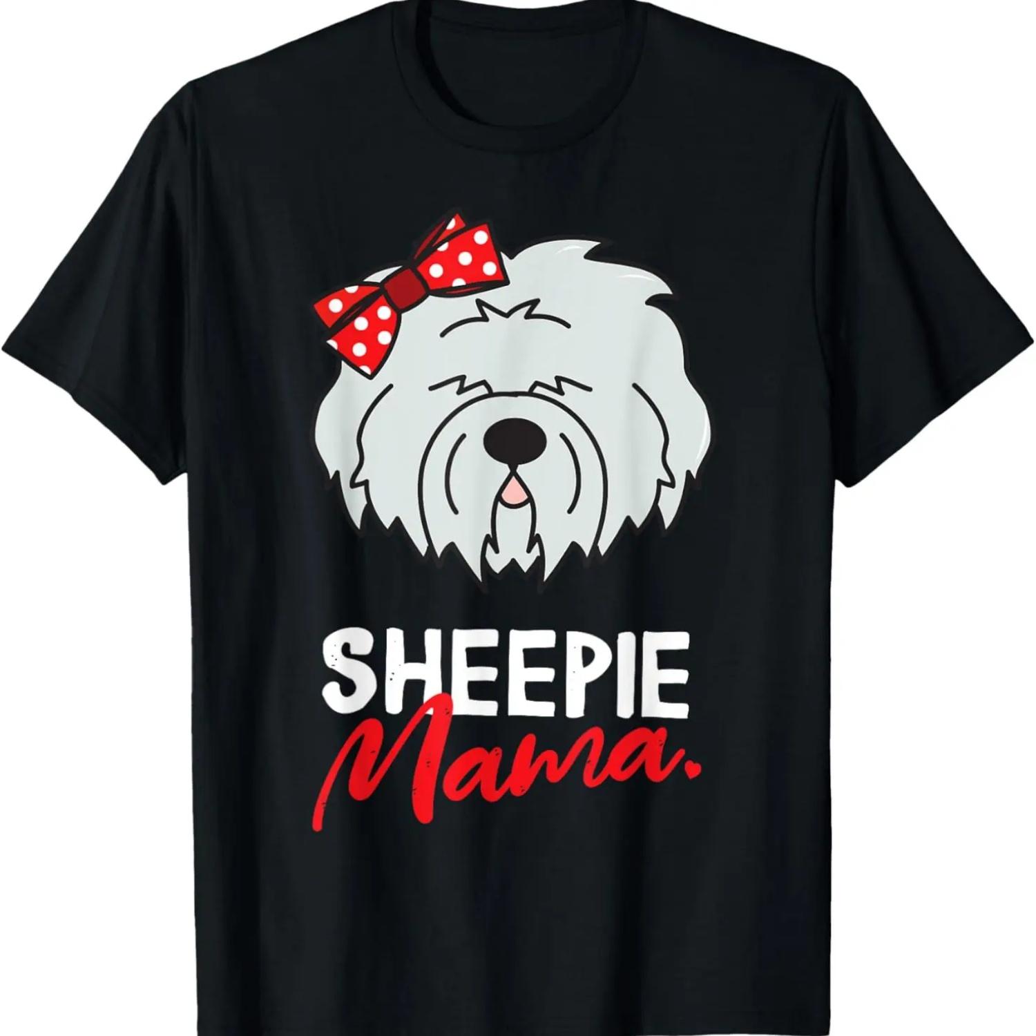 

Old English Sheepdog Sheepie Mom Mama Dog Women Gift T-Shirt S