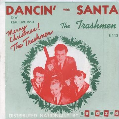 

7inch Record TRASHMAN - Dancin Eith Santa (Coloured Vinyl) S112 Sundazed 1964 US Rock