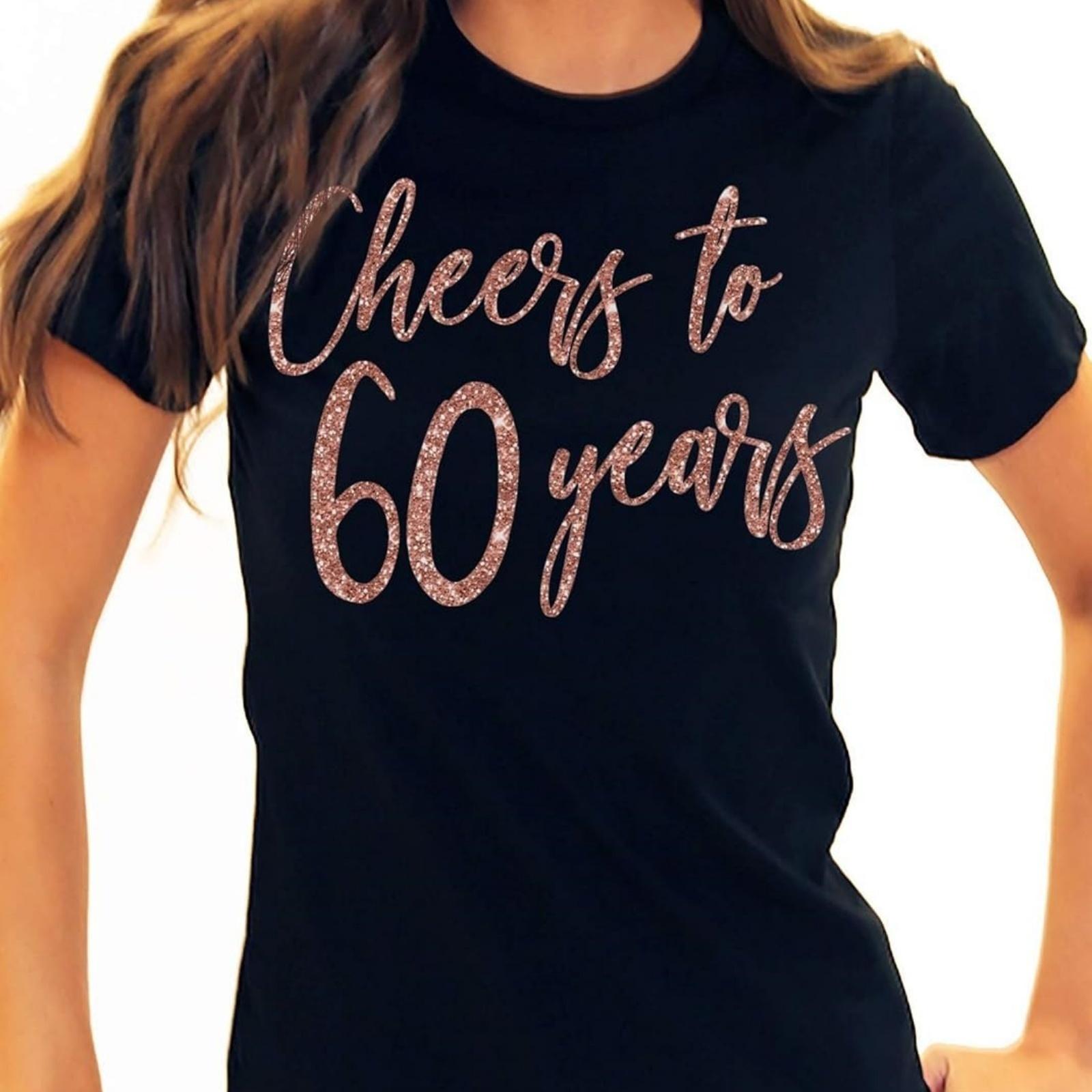 

60th Birthday Shirts for Women - Womens Birthday T-Shirt - 60th Party Supplies & Gifts S