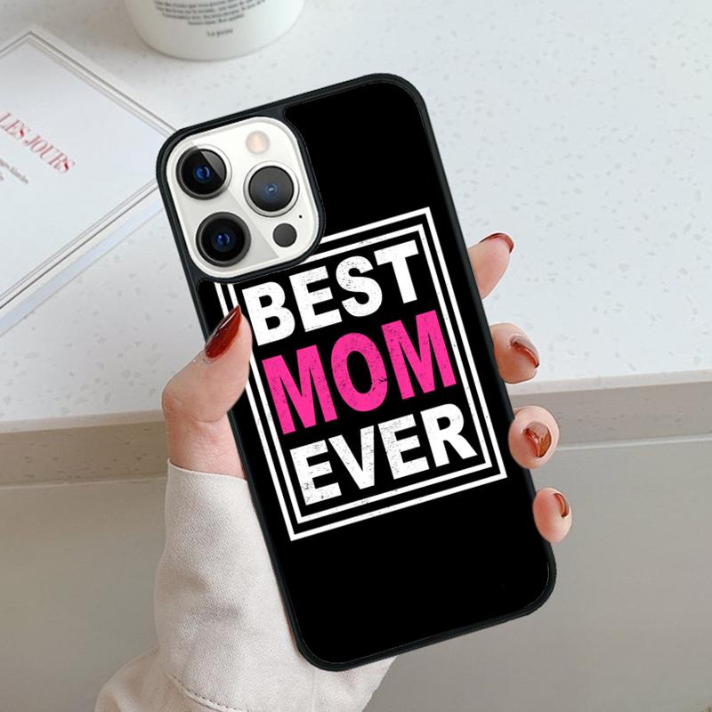 Best mom ever quotes Phone Case For iPhone 17 Air 11 12 13 14 15 16 Pro Max Cover For iPhone 17 Air Max Plus Coque Shell
