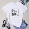 Ma Mama Mom Bruh Tshirt Funny Mommy Gift Shirt Casual Mothers Day Tee Shirt Top