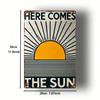 Here Comes the Sun 2D Metal Sign, Square Iron Wall Decor, Printed Hanging Plaque for Home Bar Cafe Garage