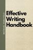 The Effective Writing Handbook : Learn How To Write Effectively and Earn As a Writer Book