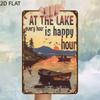 Tin Sign At The Lake Every Hour Is Happy Hour Vintage Fishing Cabin Wall Decor Rustic Metal Plaque for Man Cave Bar Pub Garag