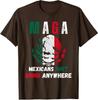 MAGA Mexicans Aint Going Anywhere Anti Trump Unisex T-Shirt