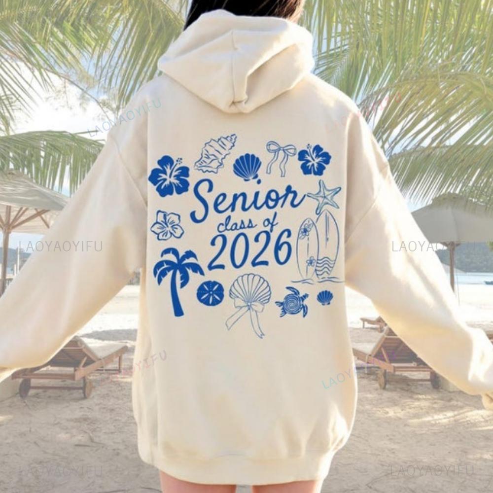 Class of 2026 Senior Sweatshirt Homecoming Back To School Preppy Coastal Hoodie Teen Girl Gift Unisex Women Pullover