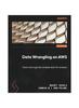 Cartea Data Wrangling On AWS : Clean and Organize Complex Data for Analysis