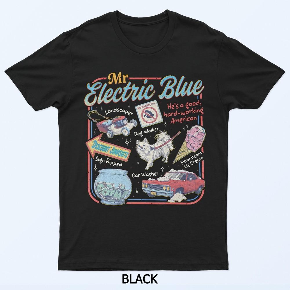 

Mr Blue Electric Funny American Boone Heart Women Men Kids T-Shirt 4XL