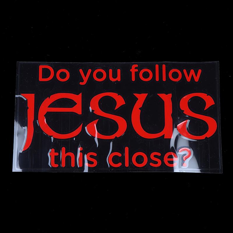 Do You Follow Jesus This Close? Funny Car Stickers For Motorcyclevehicle Paint Window Wall Cup Toolbox Guitar
