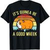 Guinea Pig Be A Good Wheek Funny Cavy Pun Women Men Kids T-Shirt