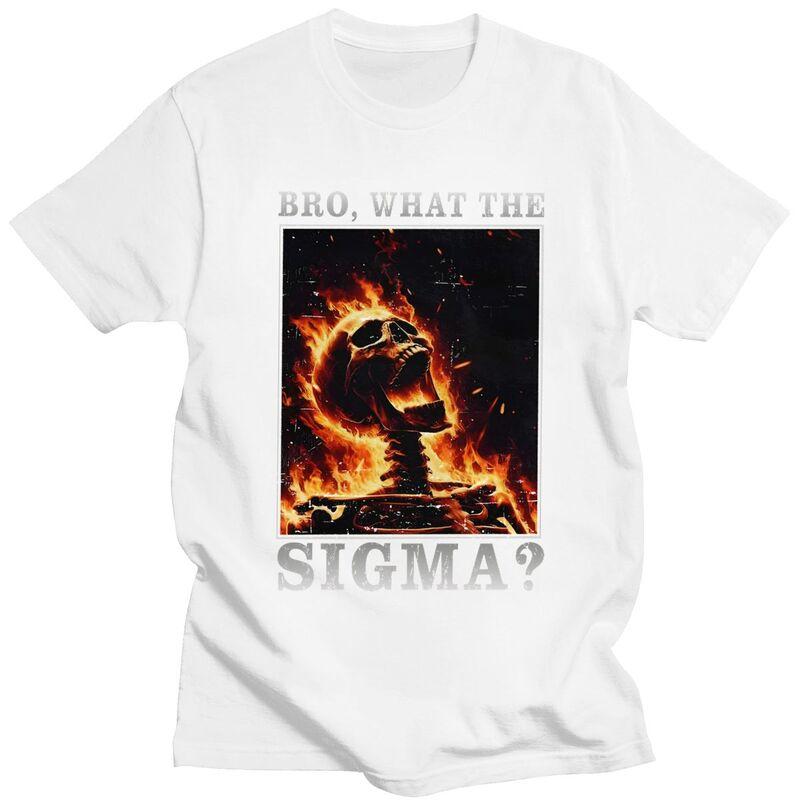 Custom Bro What The Sigma Funny Meme Saying T Shirt for Men Tshirt Fashion Tees Short Sleeves Tshirts Slim Fit Clothing Gift