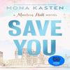 Save You by Mona Kasten Paperback Book 9781405976961