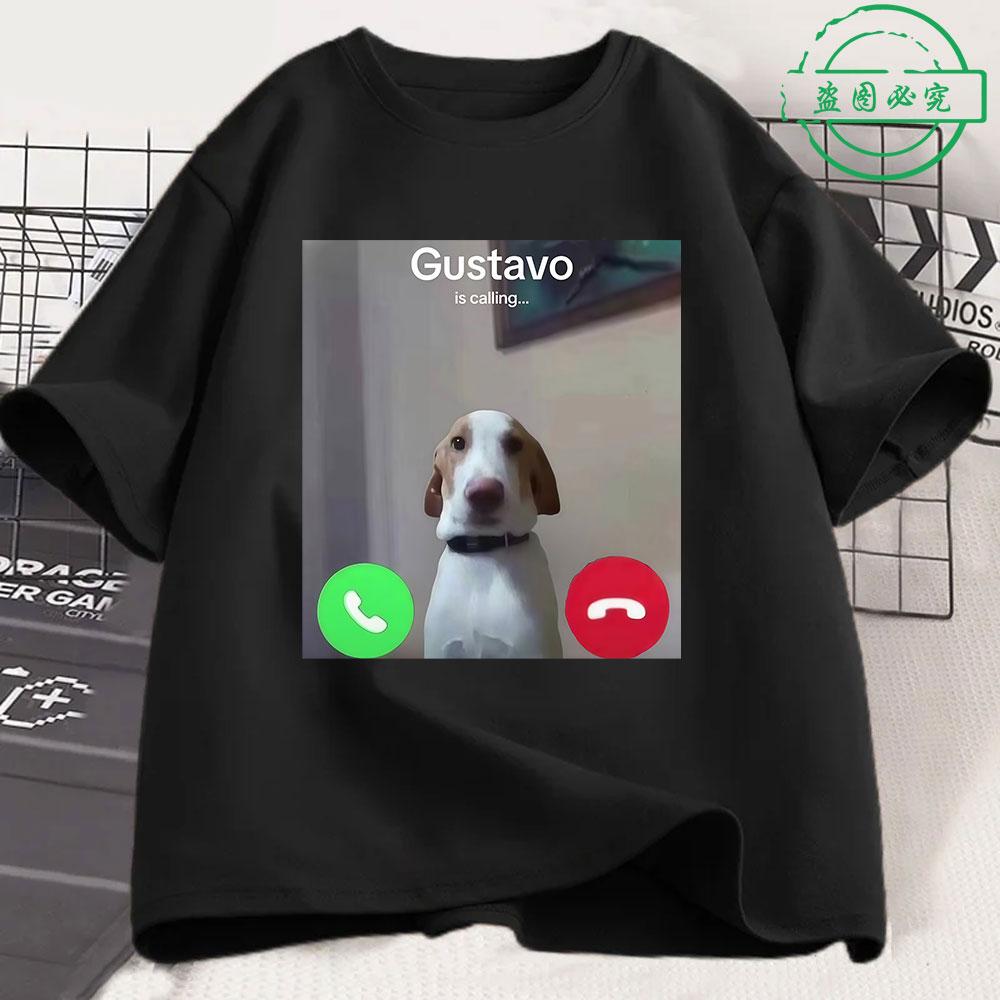 

Gustavo Is Calling Phone Funny Dog Meme T Shirts Men s Women Clothing Casual Cotton Short Sleeve Oversized T-shirts Streetwear 5XL різнокольоровий