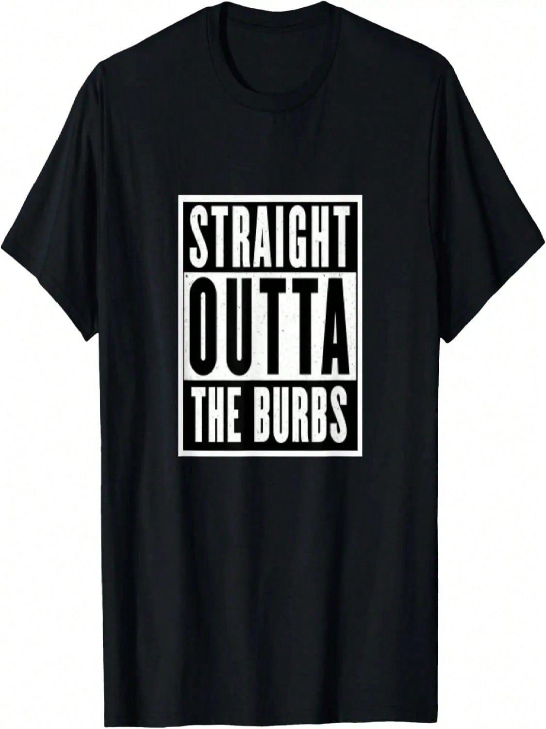 Straight Outta The Burbs, Straight Outta The Suburbs T-Shirt S