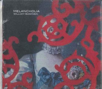 

CD WILLIAM BASINSKI - Melancholia 20620301 2062 2013 US Dance & Electronica