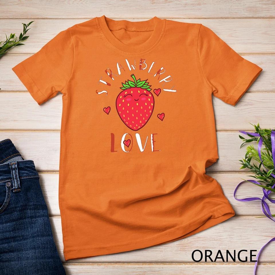 Strawberry Love Lover Fruit Smiling Farmer Greengrocer T-Shirt Unisex T-shirt 7 S