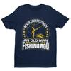 Never Underestimate An Old Man With A Fishing Rod Funny T Shirt Old Guy Gift