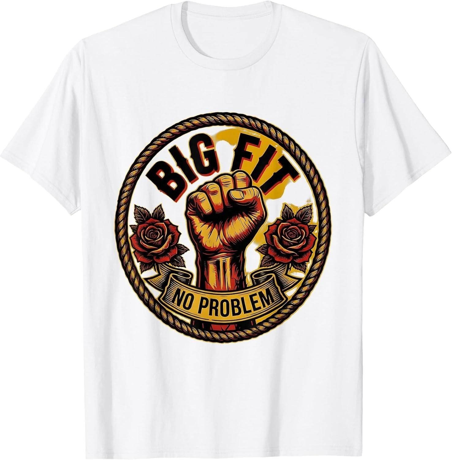Big Fit No Problem Oversized Style Design Unisex T-Shirt S