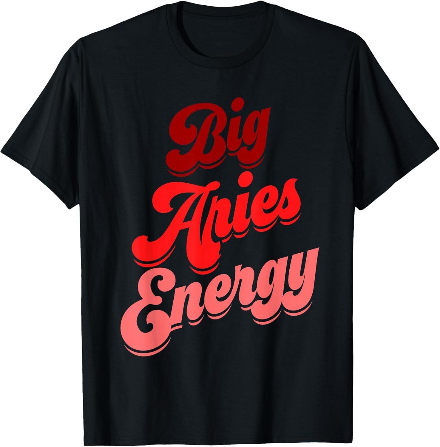 NEW LIMITED! Big Aries Energy Zodiac Sign Horoscope Astrology Tee - MADE IN USA XL
