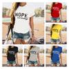 Not Nope Today Women Tshirt Tee Short Sleeve Round Neck Casual Loose Lady Tops