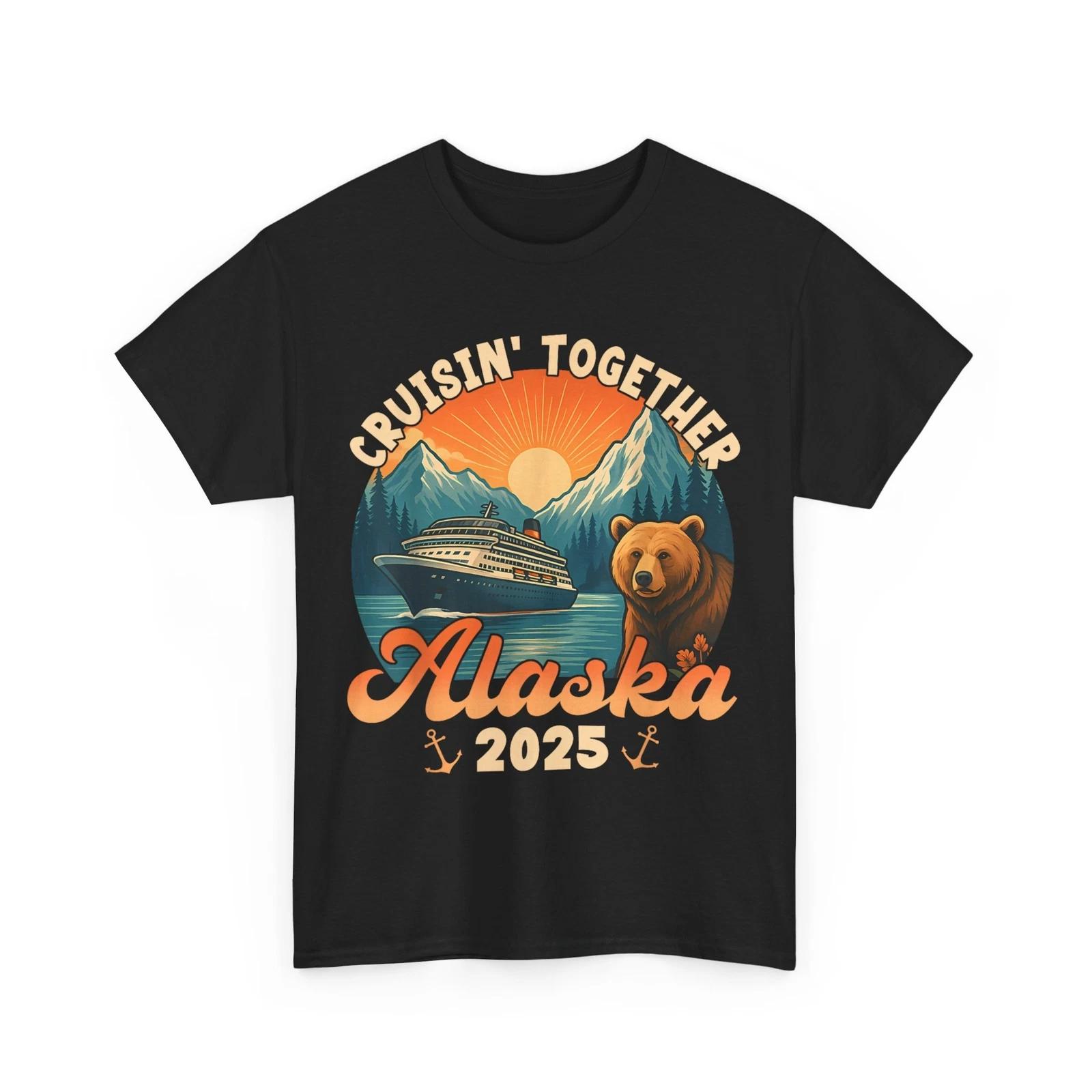 Cruisin Together Alaska 2025 T shirt, Alaska Cruise Lovers Women Men Tee S