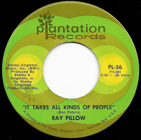 

7inch Record RAY PILLOW It Takes All Kinds Of People They PL36 PLANTATION 1969 US CountryFolk Used