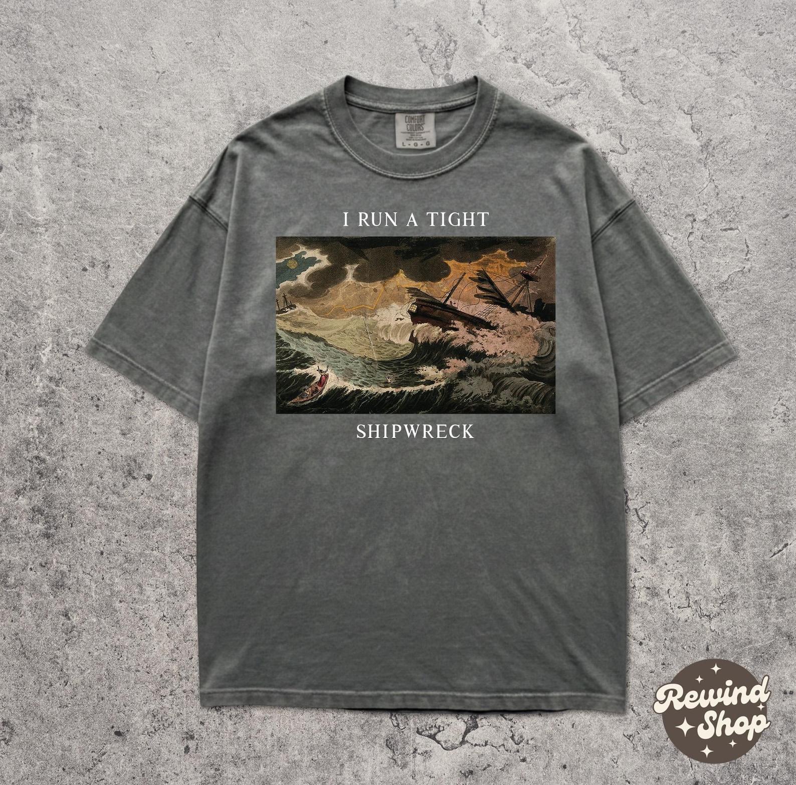 I Run a Tight Shipwreck Comfort Colors Tshirt - Funny Mom Shirt - Overstimulated Graphic Tee XL