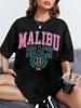 Malibu Beach Letter Print Dámské tričko Street Casual T-shirt Letter Brand Tee Clothing Hip Hop Prodyšná trička Dámské