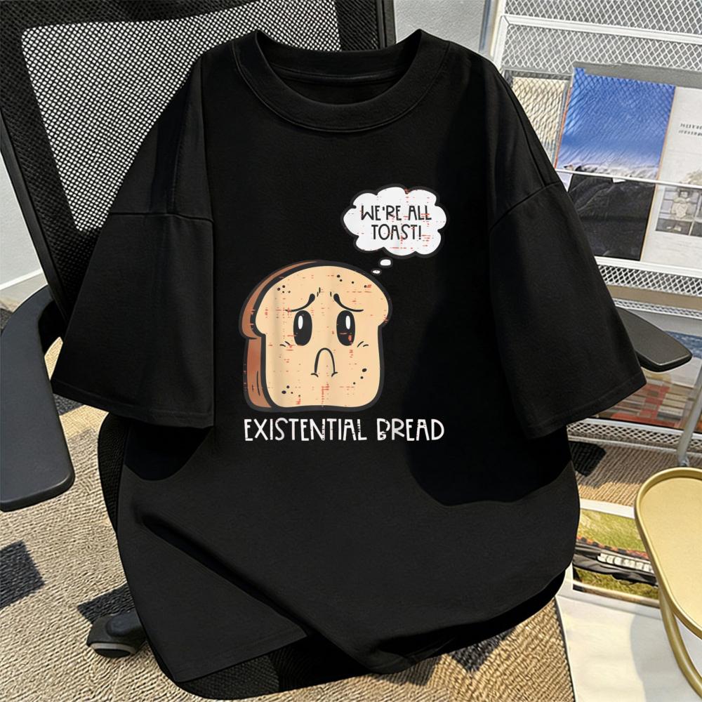 Existential Bread Funny Toast Pun Graphic Unisex Casual Cotton Tshirt Short Sleeve Crewneck Tees Funny Anxiety Food Humor Tees