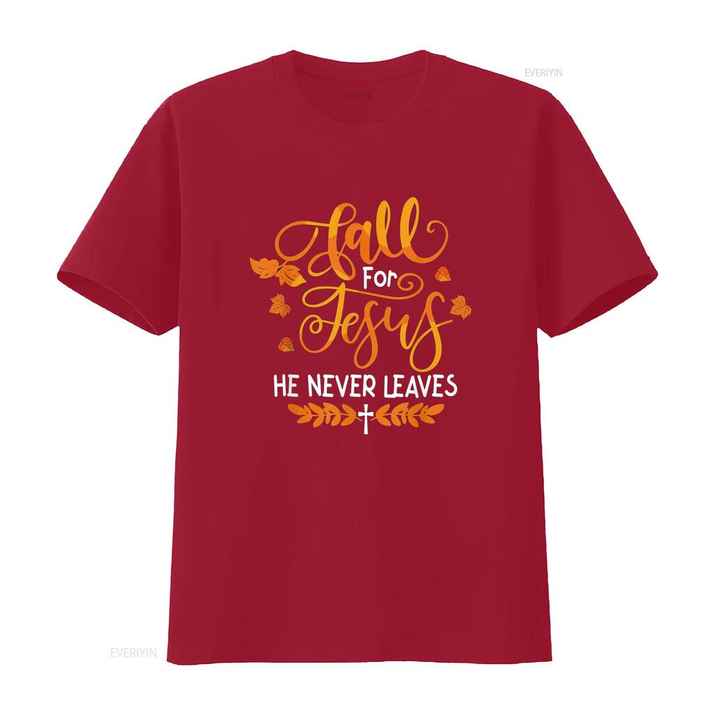 Fall For Jesus He Never Leaves T-Shirt vintage gewaschen weich leicht unisex vielseitig bequem atmungsaktiv