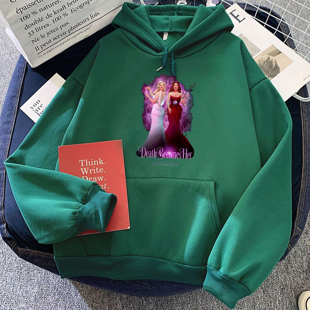 Musical Comedy Revitalized DEATH BECOMES HER Hoodies Roupas Femininas Hoody Women Clothes Long Sleeve Winter Printing Sweatshirt