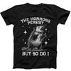 Horrors Persist But So Do I Possum Best Seller Funny Gift Black Tee T Shirt 189