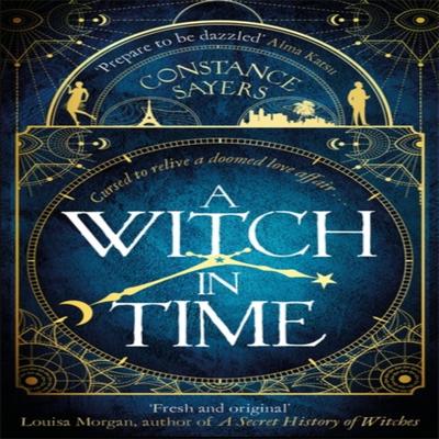 A Witch In Time by Constance Sayers Paperback Book 9780349425948