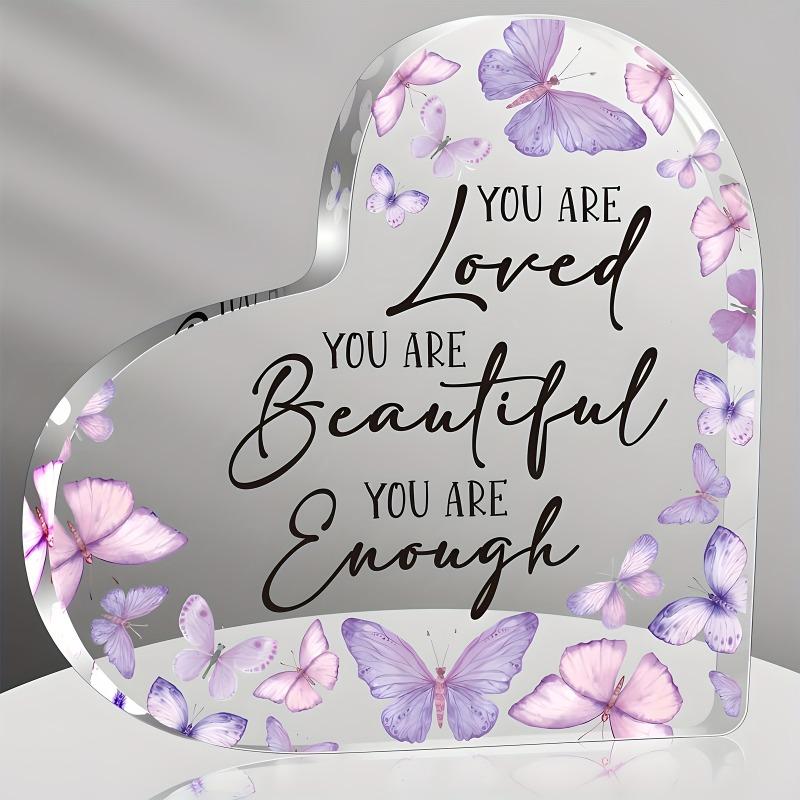2D Flat  You Are Loved, Beautiful & Enough  Heart-Shaped Acrylic Inspirational Decorations Plaque, Christian Gift, Suitable for wall decoration, porch 10*10CM