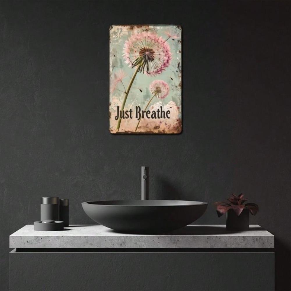 Metal Poster Wall Art, Vintage Tin Sign Just Breathe with Dandelion, Home Room Decor Gift