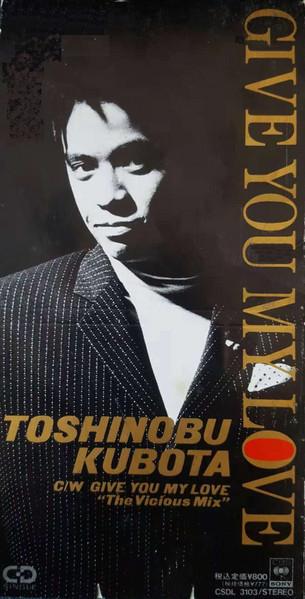 CD ТОСИНОБУ КУБОТА GIVE YOU MY LOVE CSDL3103 CBSSony 1990 Япония Японский Поп-Рок Б/у