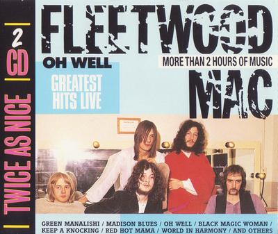 CD FLEETWOOD MAC - Oh Well (Greatest Hits Live) 2648242 Commander 1988 Europe Rock Used