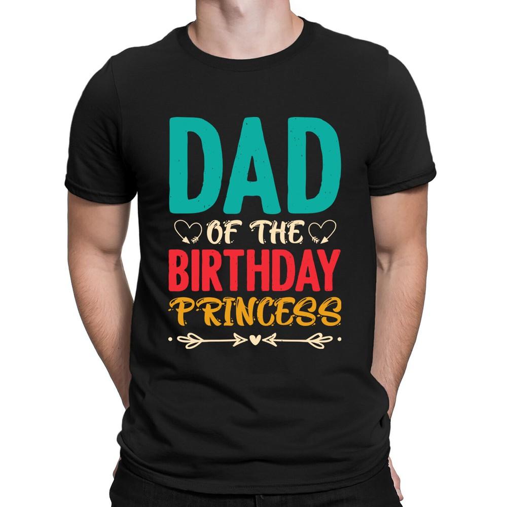 Dad Of The Birthday Princess Fathers Day Vintage Mens T-Shirts Tee Top #BAL