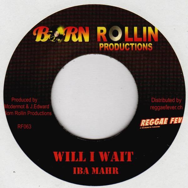 

7inch Record IBA MAHR Will I Wait Babylon Debating NONE Born Rollin Pro 2015 Jamaica Reggae Ska Dub Used