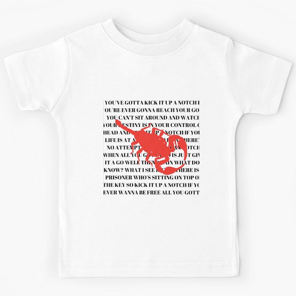 Kick It Up A Notch Kids T-Shirt 100