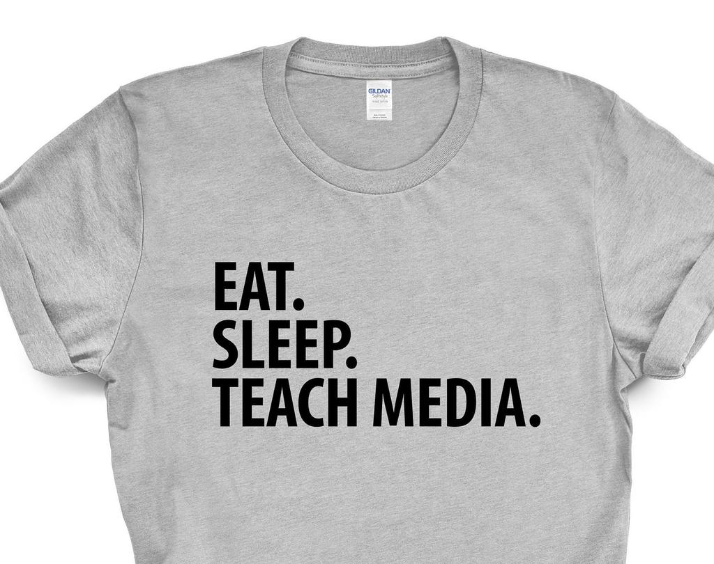 Media Teacher T-Shirt, Eat Sleep Teach Media Shirt Mens Womens Gift - 2039