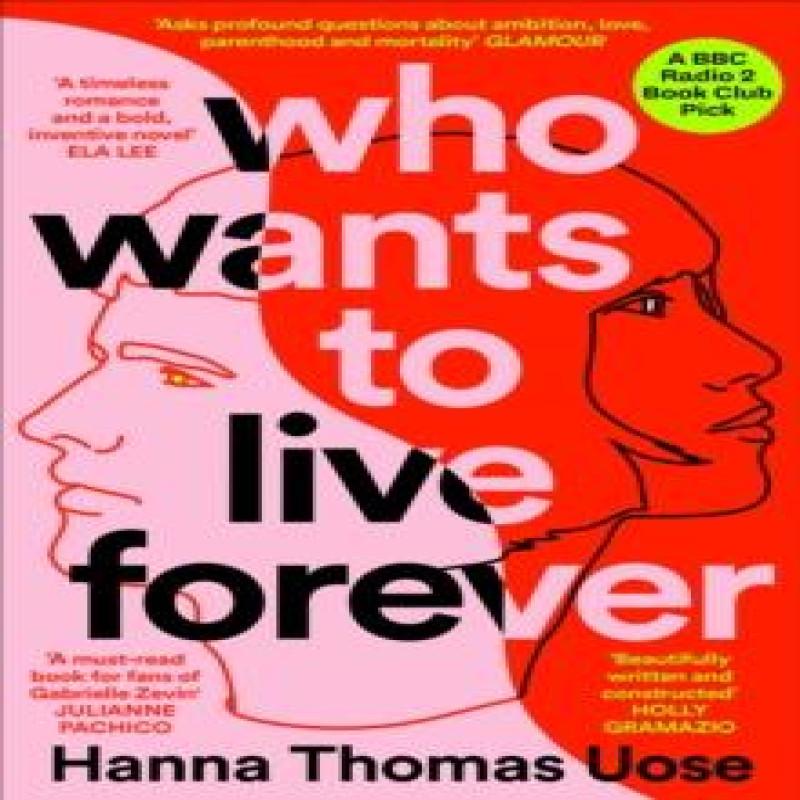 Who Wants to Live Forever by Hanna Thomas Uose Paperback Book 9781840918472