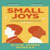 Small Joys by Elvin James Mensah Hardback Book 9781398514881