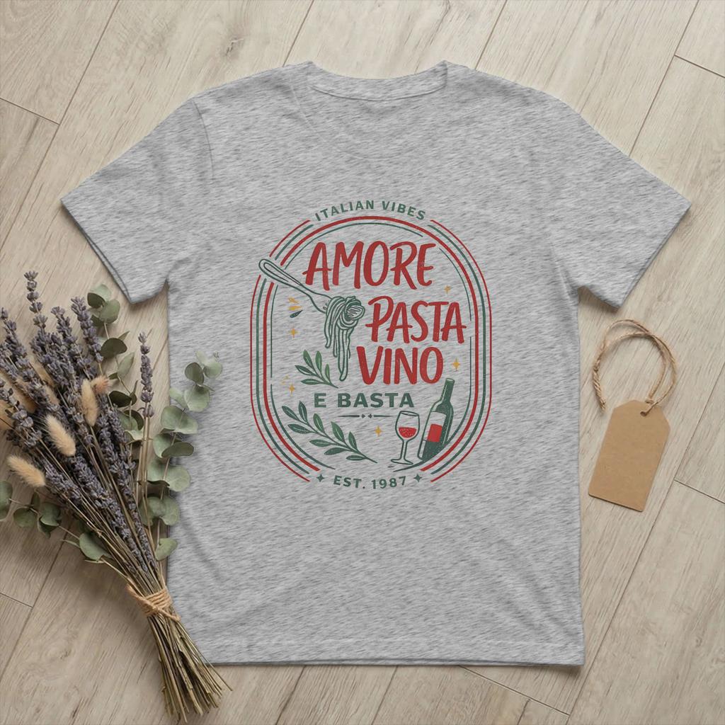 Amore Pasta Vino E Basta TShirt for Unisex Italian Humor Food Fun Cotton Tees Round Neck Short Sleeve T Shirts Plus Size Clothing