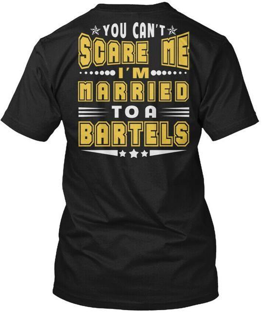 Married To Bartels Thing S T-Shirt Made in the USA Size S to 5XL 2XL