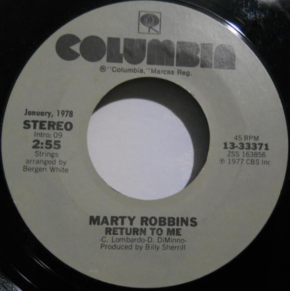 

7inch Record MARTY ROBBINS - Return To Me 133371 Columbia 1979 US Pop Used